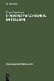 Provinzfaschismus in Italien (eBook, PDF)