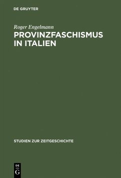 Provinzfaschismus in Italien (eBook, PDF) - Engelmann, Roger