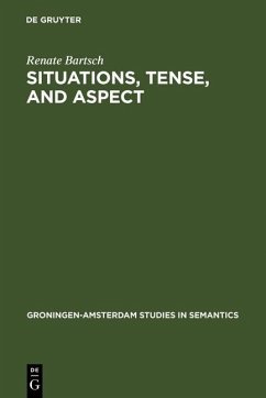 Situations, Tense, and Aspect (eBook, PDF) - Bartsch, Renate