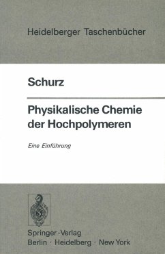 Physikalische Chemie der Hochpolymeren (eBook, PDF) - Schurz, J.