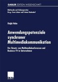 Anwendungspotenziale synchroner Multimediakommunikation (eBook, PDF)