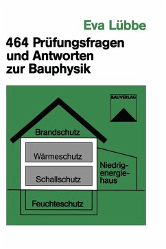 464 Prüfungsfragen und Antworten zur Bauphysik (eBook, PDF) - Lübbe, Eva