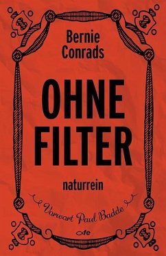 Ohne Filter - Conrads, Bernie