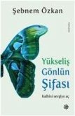 Yükselis Gönlün Sifasi