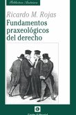 FUNDAMENTOS PRAXEOLOGICOS DEL DERECHO