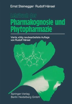 Lehrbuch der Pharmakognosie und Phytopharmazie (eBook, PDF) - Steinegger, Ernst; Hänsel, Rudolf