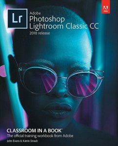 Adobe Photoshop Lightroom Classic CC Classroom in a Book (2018 release) (eBook, ePUB) - Evans, John; Straub, Katrin