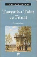 Taassuk-i Talat ve Fitnat - Sami, Semsettin