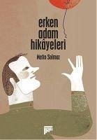 Erken Adam Hikayeleri - Solmaz, Metin