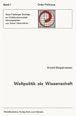 Weltpolitik als Wissenschaft (eBook, PDF)