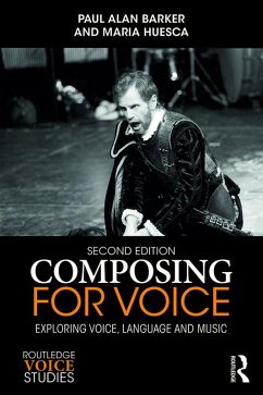 Composing for Voice (eBook, PDF) - Barker, Paul; Huesca, Maria