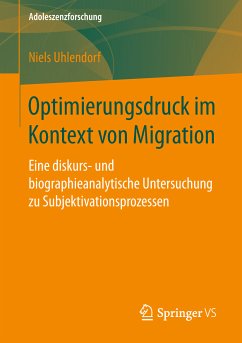 Optimierungsdruck im Kontext von Migration (eBook, PDF) - Uhlendorf, Niels