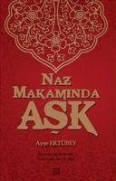 Naz Makaminda Ask - Ertübey, Ayse