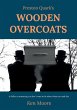 Preston Quark's Wooden Overcoats - Bild 1