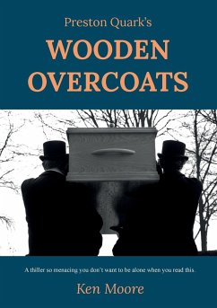 Preston Quark's Wooden Overcoats - Moore, Ken