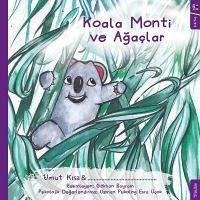 Koala Monti ve Agaclar - Kisa, Umut