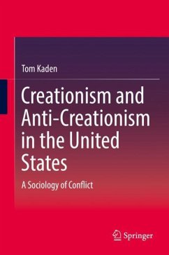 Creationism and Anti-Creationism in the United States - Kaden, Tom