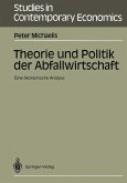 Theorie und Politik der Abfallwirtschaft (eBook, PDF)
