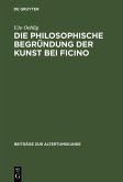 Die philosophische Begründung der Kunst bei Ficino (eBook, PDF)