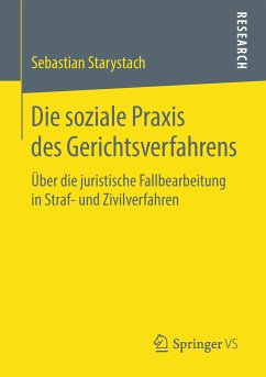Die soziale Praxis des Gerichtsverfahrens (eBook, PDF) - Starystach, Sebastian
