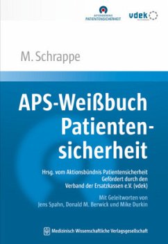 APS-Weißbuch Patientensicherheit - Schrappe, Matthias