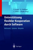 Unterstützung flexibler Kooperation durch Software (eBook, PDF)