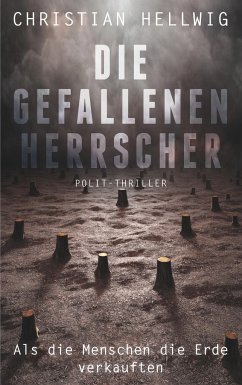 Die gefallenen Herrscher - Hellwig, Christian