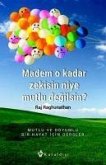 Madem O Kadar Zekisin Niye Mutlu Degilsin