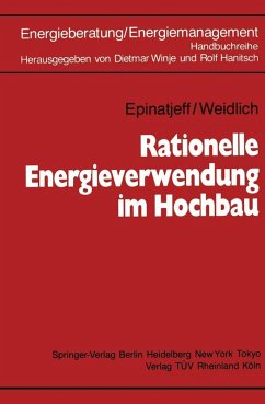 Rationelle Energieverwendung im Hochbau (eBook, PDF) - Epinatjeff, Peter; Weidlich, Bodo