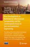 New Developments in Materials for Infrastructure Sustainability and the Contemporary Issues in Geo-environmental Engineering (eBook, PDF)