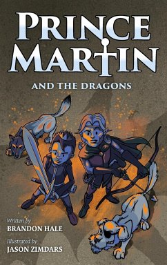 Prince Martin and the Dragons - Hale, Brandon