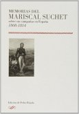 Memorias del Mariscal Suchet sobre sus campañas en España, 1808-1814