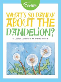 What's So Dandy About the Dandelion? (eBook, PDF) Cover What's So Dandy About the Dandelion? (eBook, PDF)