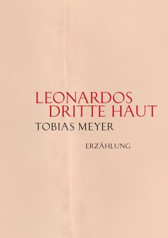 Leonardos dritte Haut - Meyer, Tobias