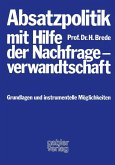 Absatzpolitik mit Hilfe der Nachfrageverwandtschaft (eBook, PDF)