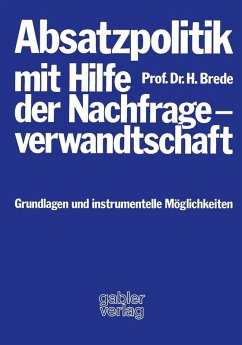 Absatzpolitik mit Hilfe der Nachfrageverwandtschaft (eBook, PDF) - Brede, Helmut