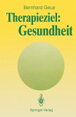 Therapieziel: Gesundheit (eBook, PDF)