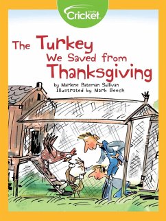 Turkey We Saved from Thanksgiving (eBook, PDF) - Sullivan, Marlene Bateman