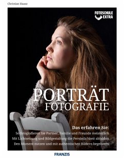Fotoschule extra - Porträtfotografie (eBook, PDF) - Haasz, Christian
