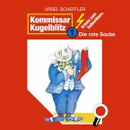 Die rote Socke / Kommissar Kugelblitz Bd.1 (MP3-Download)