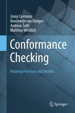 Conformance Checking - Carmona, Josep;van Dongen, Boudewijn;Solti, Andreas