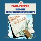 Paul Pepper und die verschwundene Beute (MP3-Download)
