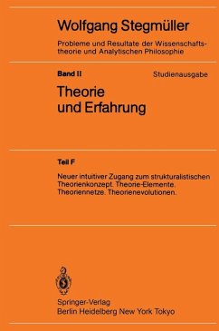 Neuer intuitiver Zugang zum strukturalistischen Theorienkonzept. Theorie-Elemente. Theoriennetze. Theorienevolutionen (eBook, PDF) - Stegmüller, Wolfgang