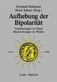 Aufhebung der Bipolarität - (eBook, PDF)
