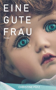 Eine gute Frau (eBook, ePUB) - Pütz, Christine