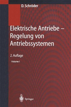 Elektrische Antriebe - Regelung von Antriebssystemen (eBook, PDF) - Schröder, Universitäts-Professor -Ing. Dierk