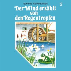 Der Wind erzählt von den Regentropfen (MP3-Download) - Reinheimer, Sophie