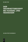 Der Wahrheitsbegriff bei Husserl und Heidegger (eBook, PDF)