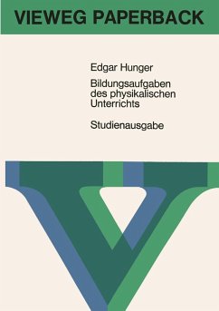 Bildungsaufgaben des physikalischen Unterrichts (eBook, PDF) - Hunger, Edgar