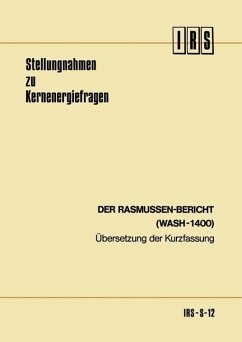 Der Rasmussen-Bericht (WASH-1400) (eBook, PDF) - Rasmussen, Norman C.; Institut für Reaktorsicherheit der Technischen Übe